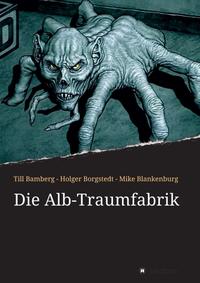 Die Alb-Traumfabrik