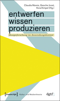 Entwerfen – Wissen – Produzieren