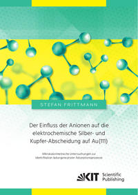 Der Einfluss der Anionen auf die elektrochemische Silber- und Kupfer-Abscheidung auf Au(111) : Mikrokalorimetrische Untersuchungen zur Identifikation ladungsneutraler Adsorptionsprozesse