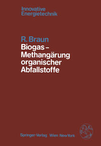 Biogas — Methangärung organischer Abfallstoffe