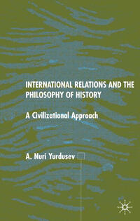 International Relations and the Philosophy of History