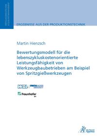 Bewertungsmodell für die lebenszykluskostenorientierte Leistungsfähigkeit von Werkzeugbaubetrieben am Beispiel von Spritzgießwerkzeugen