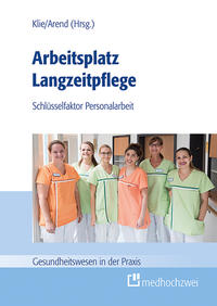 Arbeitsplatz Langzeitpflege