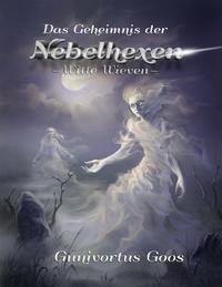 Das Geheimnis der Nebelhexen