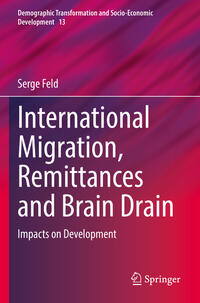 International Migration, Remittances and Brain Drain