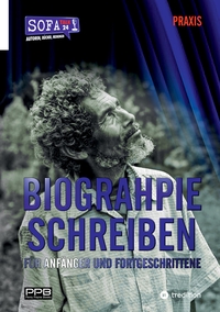 BIOGRAPHIE SCHREIBEN - Praktische Umsetzung