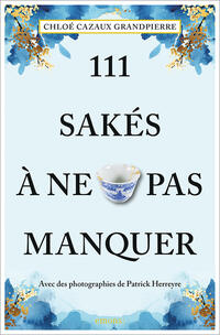 111 Sakés à ne pas manquer