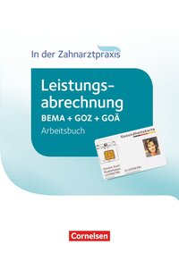 Zahnmedizinische Fachangestellte - Leistungsabrechnung in der Zahnarztpraxis - 2016