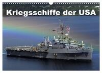 Kriegsschiffe der USA (Wandkalender 2025 DIN A3 quer), CALVENDO Monatskalender