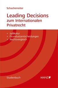 Leading Decisions zum Internationalen Privatrecht