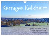 Kerniges Kelkheim - Taunusbilder (Wandkalender 2025 DIN A4 quer), CALVENDO Monatskalender