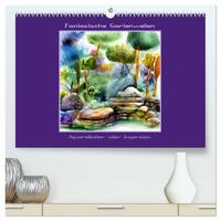 Fantastische Gartenwelten - Aquarellbilder voller Inspiration (hochwertiger Premium Wandkalender 2025 DIN A2 quer), Kunstdruck in Hochglanz