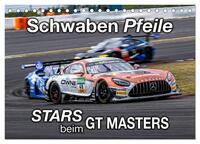 Schwaben Pfeile - STARS beim GT MASTERS (Tischkalender 2025 DIN A5 quer), CALVENDO Monatskalender