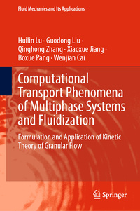 Computational Transport Phenomena of Multiphase Systems and Fluidization