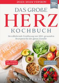 Das große Herz Kochbuch