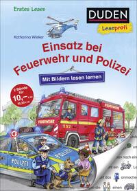 Duden Leseprofi – Mit Bildern lesen lernen: Einsatz bei Feuerwehr und Polizei