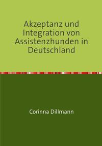 Akzeptanz und Integration von Assistenzhunden in Deutschland