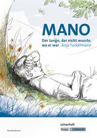 Mano – Der Junge, der nicht wusste, wo er war – Anja Tuckermann – Lehrerheft