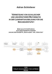 Vernetzung von schulischer und universitärer Mathematik in der Lehramtsausbildung für die Sekundarstufe I