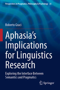 Aphasia’s Implications for Linguistics Research