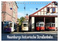 Naumburgs historische Straßenbahn (Tischkalender 2025 DIN A5 quer), CALVENDO Monatskalender