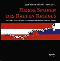 Heisse Spuren des Kalten Krieges