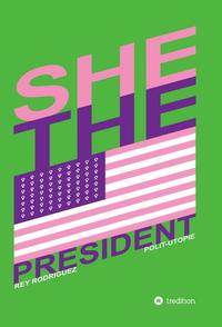 She, the President.