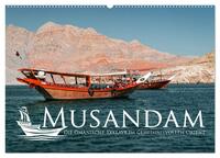 Musandam - Die omanische Exklave im geheimnisvollen Orient (Wandkalender 2025 DIN A2 quer), CALVENDO Monatskalender