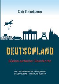 Deutschland – (k)eine einfache Geschichte