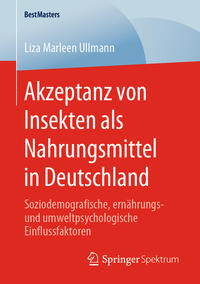 Akzeptanz von Insekten als Nahrungsmittel in Deutschland