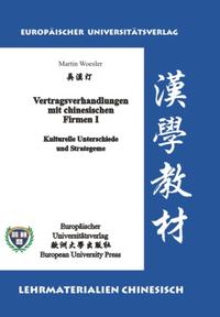 Vertragsverhandlungen mit chinesischen Firmen I: Kulturelle Unterschiede und Strategeme