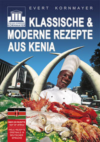 Klassische & moderne Rezepte aus Kenia