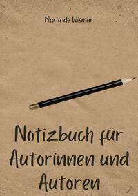 Notizbuch für Autorinnen und Autoren