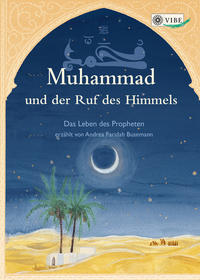 Muhammad und der Ruf des Himmels