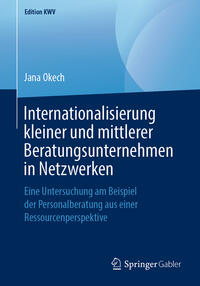 Internationalisierung kleiner und mittlerer Beratungsunternehmen in Netzwerken