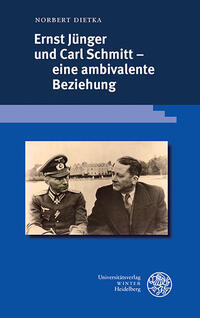 Ernst Jünger und Carl Schmitt – eine ambivalente Beziehung