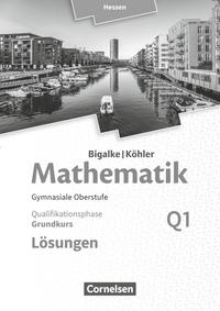 Bigalke/Köhler: Mathematik - Hessen - Ausgabe 2016 - Grundkurs 1. Halbjahr