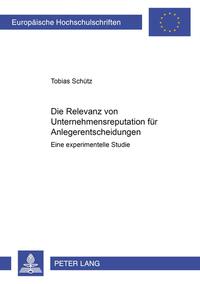 Die Relevanz von Unternehmensreputation für Anlegerentscheidungen