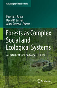 Forests as Complex Social and Ecological Systems