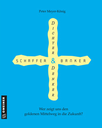 Dichter - Denker, Schaffer - Banker