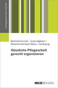 Häusliche Pflegearbeit gerecht organisieren