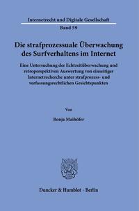 Die strafprozessuale Überwachung des Surfverhaltens im Internet.