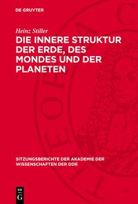 Die innere Struktur der Erde, des Mondes und der Planeten