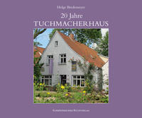 20 Jahre Tuchmacherhaus