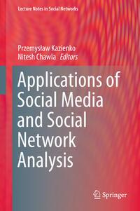 Applications of Social Media and Social Network Analysis