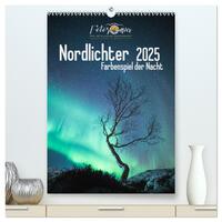 Nordlichter – Farbenspiel der Nacht (hochwertiger Premium Wandkalender 2025 DIN A2 hoch), Kunstdruck in Hochglanz