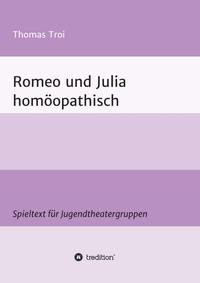 Romeo und Julia homöopathisch