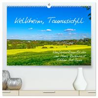 Kelkheim, Taunusidyll (hochwertiger Premium Wandkalender 2025 DIN A2 quer), Kunstdruck in Hochglanz