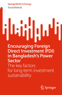 Encouraging Foreign Direct Investment (FDI) in Bangladesh’s Power Sector