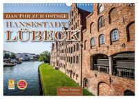 Lübeck - Das Tor zur Ostsee (Wandkalender 2025 DIN A3 quer), CALVENDO Monatskalender